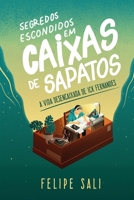 Segredos Escondidos em Caixas de Sapatos: A vida desencaixada de Ick Fernandes (Portuguese Edition) B0H1HJ96HK Book Cover