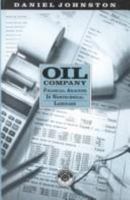 Oil Company Financial Analysis in Nontechnical Language (Pennwell Nontechnical Series) 0878143742 Book Cover