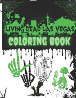 Living Dead Las Vegas Coloring Book B0BQZZ7CMM Book Cover