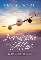 Internet Love with Affair : Paris to Melbourne 1664100075 Book Cover