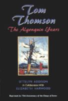 Tom Thomson: The Algonquin years 0075526565 Book Cover