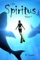 I Am Spiritus (#1) 1950379000 Book Cover