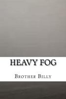 Heavy Fog 1500666106 Book Cover