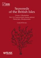 Seaweeds of the British Isles Volume 1 Rhodophyta Part 2a Cryptonemiales (Sensu Stricto), Palmariales, Rhodymeniales 1907807098 Book Cover