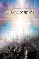 Ashanti's Symphony: Every Soul Has a Tone, Occasionally One Comes Along with a Symphony 1469154714 Book Cover