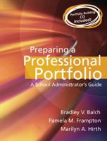 Preparing a Professional Portfolio: A School Administrator's Guide 0205467202 Book Cover