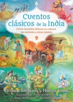 Cuentos clásicos de la India: Cómo Ganesha obtuvo su cabeza de elefante y otros relatos (Spanish Edition) B0CSBTK1GT Book Cover