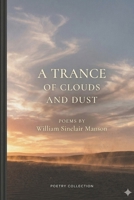 A Trance of Clouds: Williams Poetry B0GZDV6CLV Book Cover