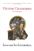 Érase una vez Extremadura: Obra Expurgada (Obra Completa Expurgada) null Book Cover