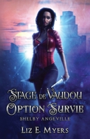 Stage de vaudou option survie: Shelby Angeville (Cheyenne White) B0CD13JTHY Book Cover