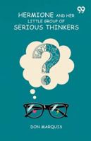 Hermione And Her Little Group Of Serious Thinkers 9374834529 Book Cover