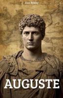 AUGUSTE ET LA PRINCIPAUTE ROMAINE. HISTOIRE, POLITIQUE ET CULTURE DE L'EMPIRE: Analyse approfondie des réformes,de l'économie et de l'héritage ... comprendre la Rome impériale (French Edition) B0G4ZQC1K4 Book Cover