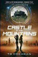 Castle in the Mountains: Mission Two - Another Castle, More Ghosts, More Spies and Two Best Friends (Castle of Spies #2) 0692089373 Book Cover