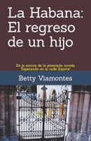 La Habana: El regreso de un hijo 1724086650 Book Cover