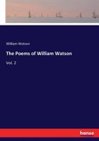 The Poems of William Watson 1022056085 Book Cover