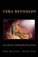 Tom Morrow : Finding The Isle of Noam 1512265268 Book Cover