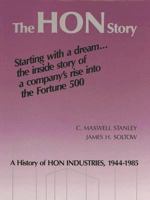 The HON Story: A History of HON Industries, 1944-1985