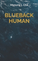Blueback Human B0FGX5JWJL Book Cover