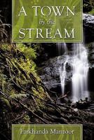 A Town by the Stream 1452064431 Book Cover