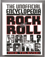 The Unofficial Encyclopedia of the Rock and Roll Hall of Fame 0313300321 Book Cover