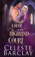 A Devil at the Highland Court 1648391427 Book Cover