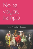 No te vayas, tiempo 8412300726 Book Cover