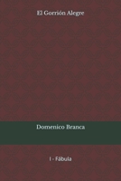 El Gorrión Alegre (Il Passero e la Fata) (Spanish Edition) B0GF9SF4FK Book Cover