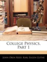 College Physics, Volume 1 1144151295 Book Cover
