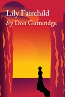 Lily Fairchild 1970160691 Book Cover