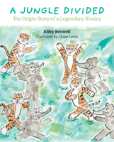 A Jungle Divided: The Origin Story of a Legendary Rivalry B0CS885NQ6 Book Cover