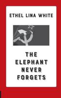 The Elephant Never Forgets 3748165536 Book Cover