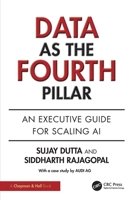 Data as the Fourth Pillar: An Executive Guide for Scaling AI 1032835990 Book Cover