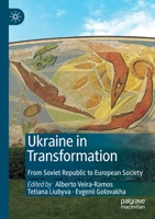 Ukraine in Transformation: From Soviet Republic to European Society 3030249778 Book Cover