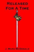 Released for a Time 1410792692 Book Cover