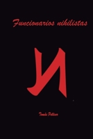 Funcionarios nihilistas B09244W4KR Book Cover