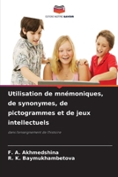 Utilisation de mnémoniques, de synonymes, de pictogrammes et de jeux intellectuels (French Edition) 6208297265 Book Cover