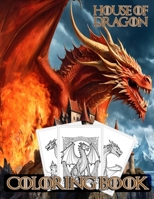 House of Dragon coloring book: Relaxing activity for fans of mythical creatures 7333293513 Book Cover