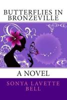 Butterflies in Bronzeville 1469903334 Book Cover