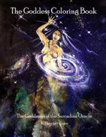 The Goddess Coloring Book: The Goddesses of the Surcadian Oracle 1505247039 Book Cover