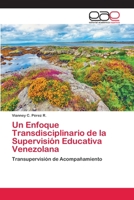 Un Enfoque Transdisciplinario de La Supervision Educativa Venezolana 3659066087 Book Cover