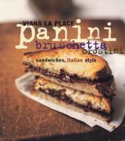Panini, Bruschetta, Crostini: Sandwiches, Italian Style 0688113257 Book Cover