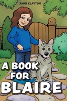 A Book for Blaire 1039168736 Book Cover
