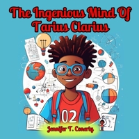 The InGenius Mind Of Tarius Clarius B0DV8Z51GP Book Cover