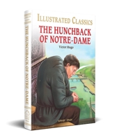 The Hunchback of Notre-Dame : Illustrated Abridged Children Classic English Novel with Review Questions 1405855509 Book Cover