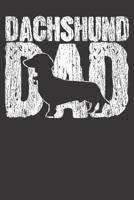 Notebook 6x9 120 Pages: College Ruled Dachshund Dad Wiener Father Fathers Day Vintage Gift 1081837950 Book Cover