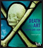 Death and Art: Europe 1200-1530 1851775838 Book Cover