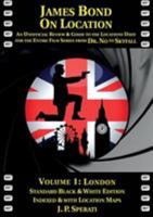 James Bond on Location Volume 1: London 1901091562 Book Cover