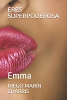 ERES SUPERPODEROSA: Emma (Spanish Edition) B0858W4HMK Book Cover