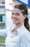 ISO 9001 for all Pharmacies: ISO 9000 For all employees and employers 1990451365 Book Cover