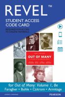 Revel for Out of Many: A History of the American People, Volume 1 -- Access Card 013410157X Book Cover